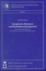 Europäisches Parlament und Haushaltsverfassungsrecht: Eine kritische Betrachtung der parlamentarischen Haushaltsbefugnisse (Berliner Juristische Universitätsschriften: Öffentliches Recht) Law