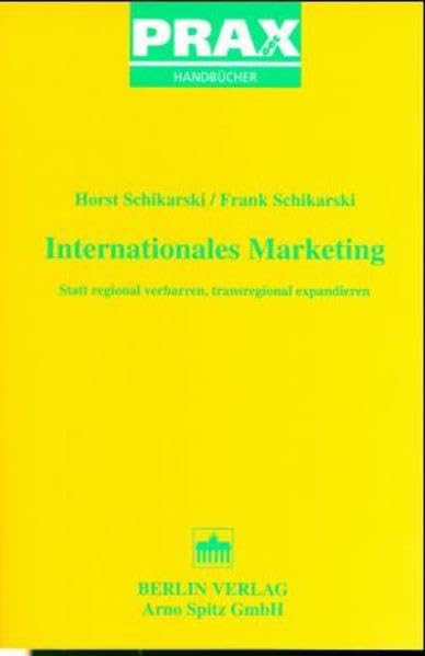 Internationales Marketing: Statt regional verharren, transregional expandieren (Prax oec Handbücher) Law