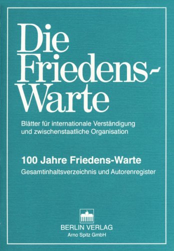 Die Friedens-Warte Heft 1-2/1999, Band 74: Jubiläumsheft 100 Jahre Friedens-Warte (Livre en allemand) book
