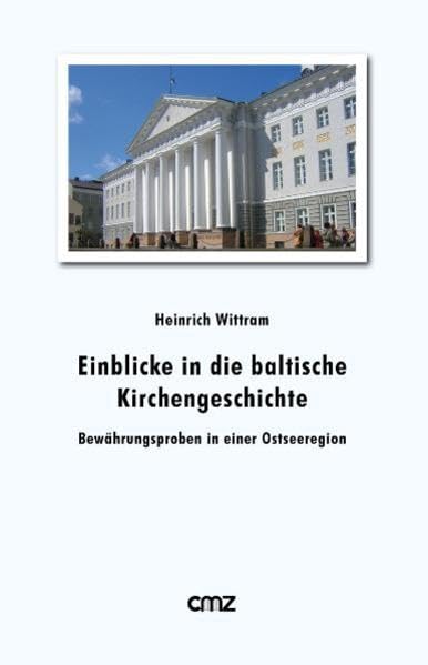 Einblicke in die baltische Kirchengeschichte Art & Literature
