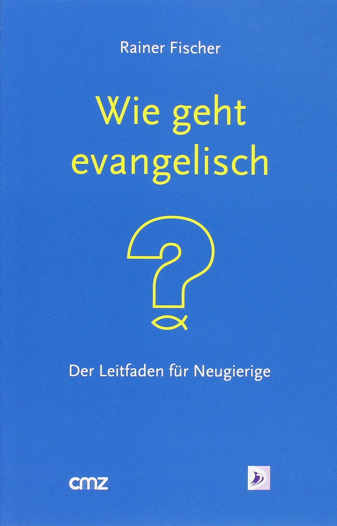 Wie geht "evangelisch"?: Protestantisches Profil gewinnen Religion & Esotericism