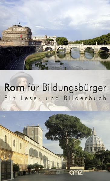 Rom für Bildungsbürger: Ein Lese- und Bilderbuch Leisure, Home & Garden