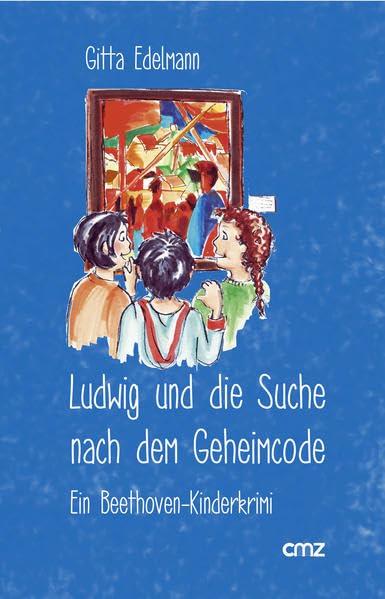 Ludwig und die Suche nach dem Geheimcode: Ein Beethoven-Kinderkrimi Non-fiction