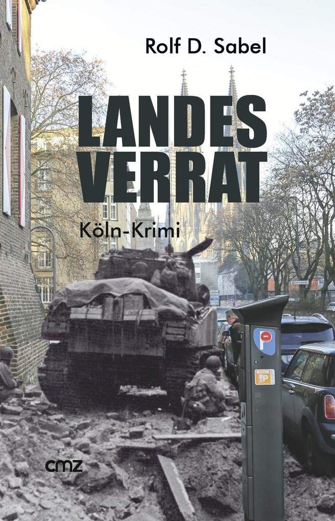 Landesverrat: Köln-Krimi: Thriller Contemporary literature