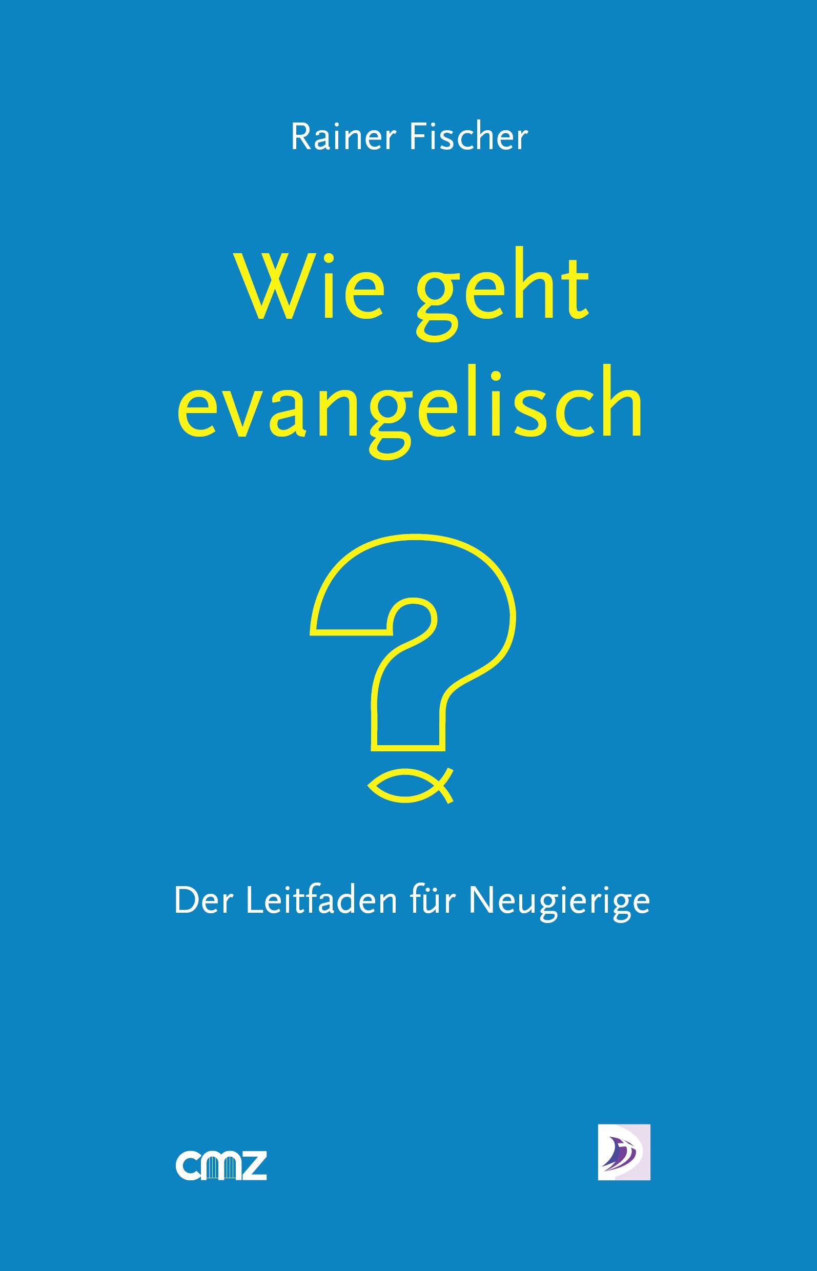 Product Image: Wie geht "evangelisch"?