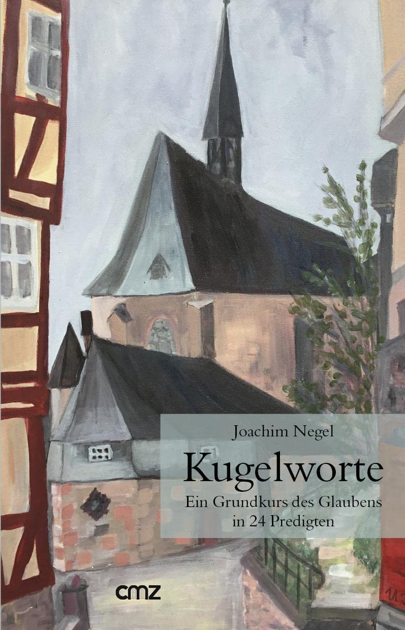Kugelworte: Ein Grundkurs des Glaubens in 24 Predigten Religion & Esotericism
