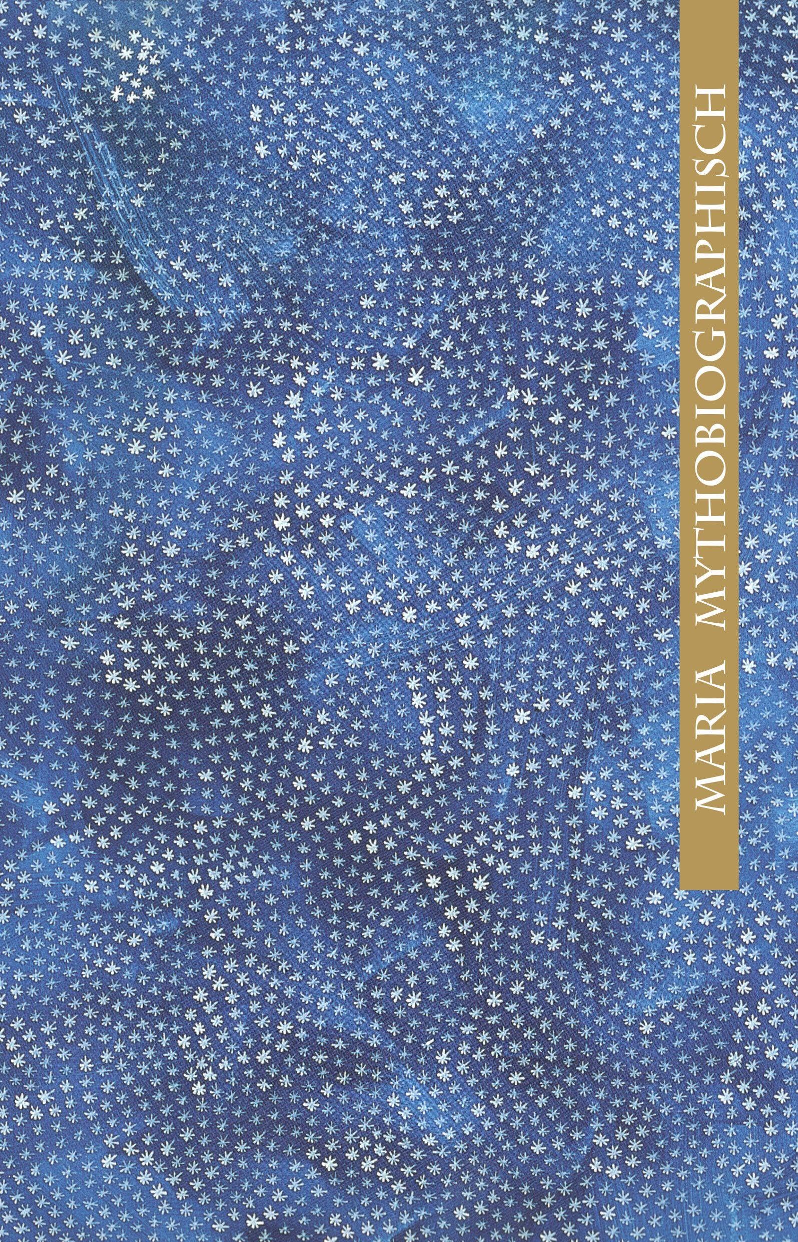 Maria mythobiographisch / Marie mythobiographique (dt.-frz.) Religion & Esotericism