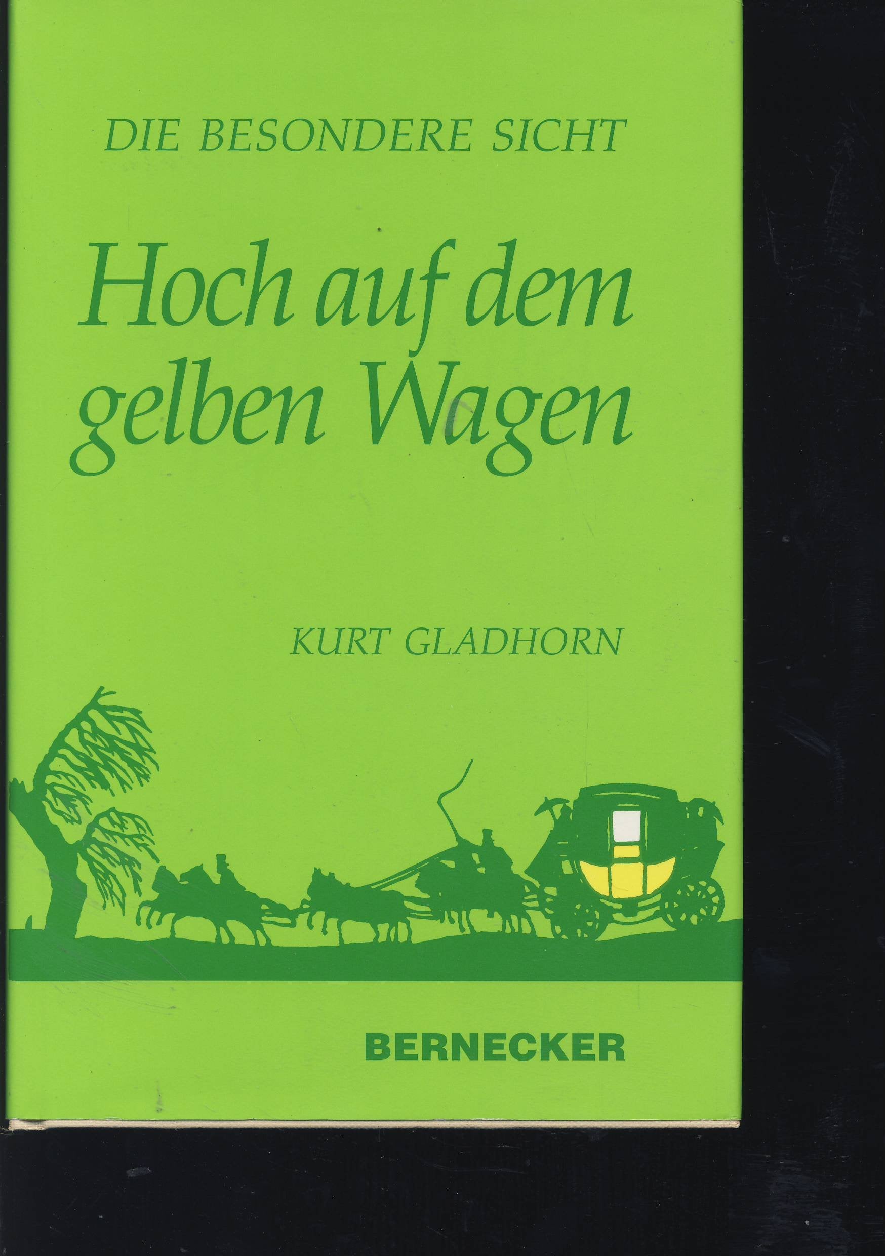 Die besondere Sicht: Hoch auf dem gelben Wagen Books