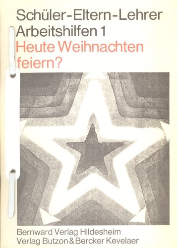 Heute Weihnachten feiern? ( Schüler- Eltern- Lehrer Arbeitshilfen, 1) Books