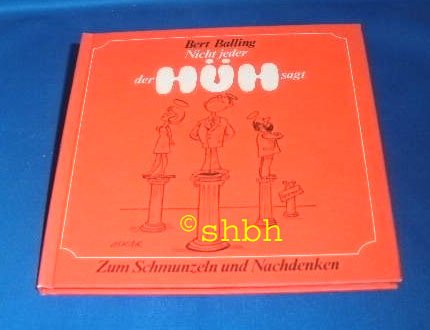 Nicht jeder, der HÜH sagt.. Zum Schmunzeln und Nachdenken. Books