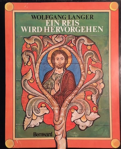 Ein Reis wird hervorgehen.... Betrachtungen zu messianischen Texten des alten und neuen Testamentes mit Bildern aus dem romanischen Deckengemälde von St. Michael in Hildesheim Film, Art & Culture