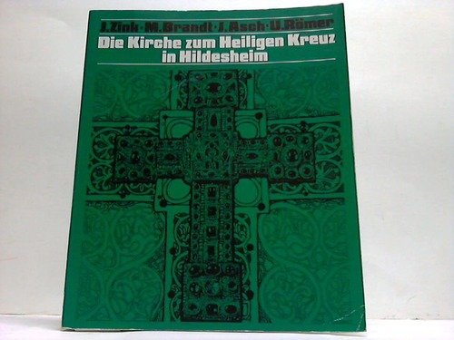 Die Kirche zum Heiligen Kreuz in Hildesheim Books