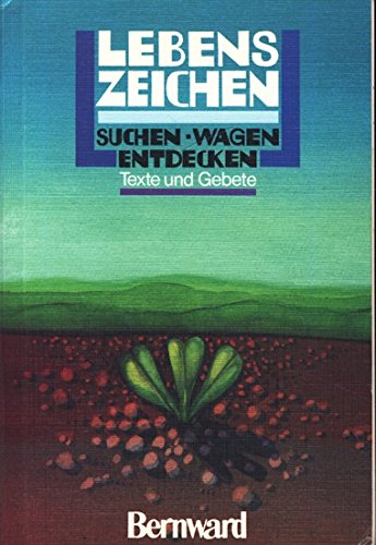 Lebenszeichen. Texte zum Nachdenken und Beten für Jugendliche Books