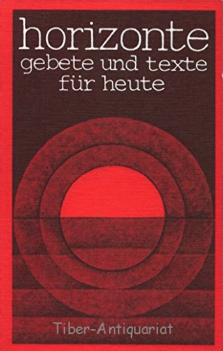 Horizonte. Gebete und Texte für heute Books