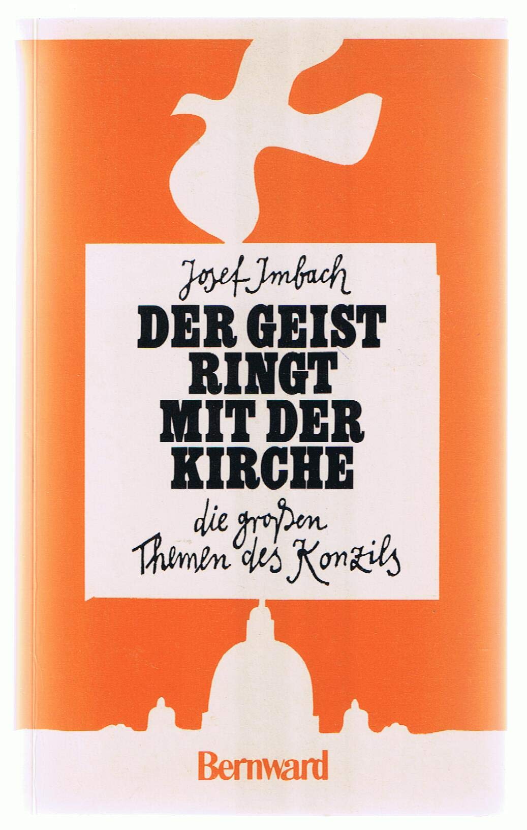 Der Geist ringt mit der Kirche. Die großen Themen des Konzils Religion & Esotericism