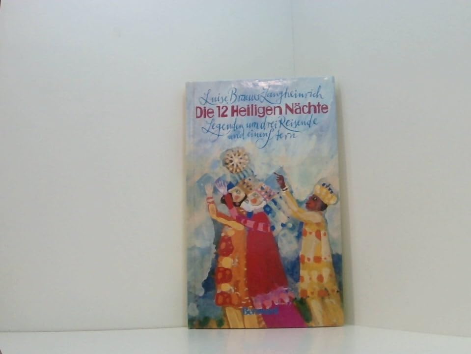 Die 12 Heiligen Nächte. Legenden um drei Reisende und einen Stern Religion & Esotericism