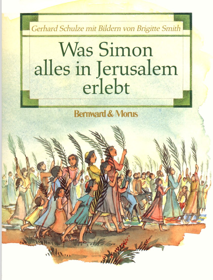 Was Simon alles in Jerusalem erlebt Books