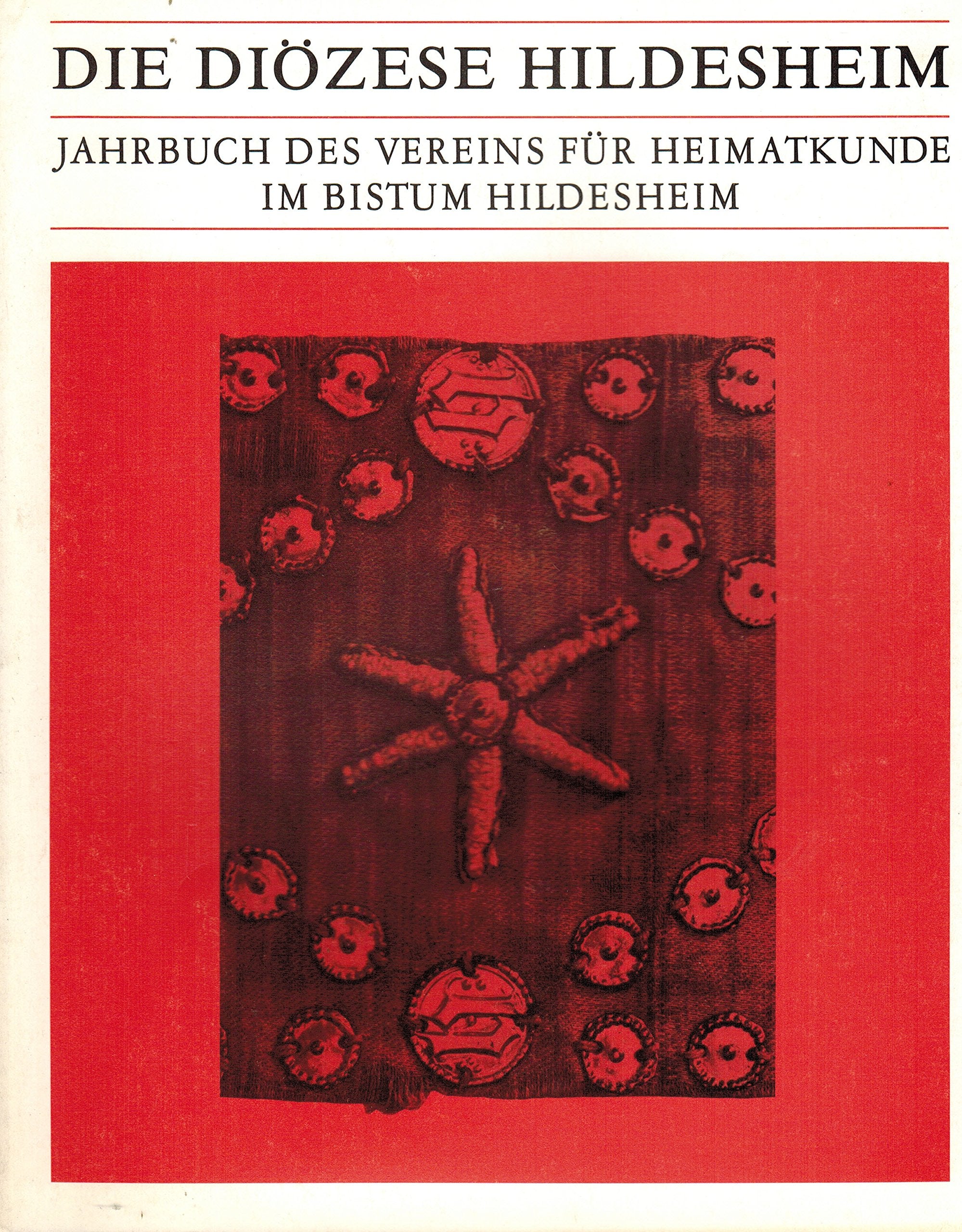 Die Diözese Hildesheim in Vergangenheit und Gegenwart. 57. Jahrgang / 1989. Jahrbuch des Vereins für Heimatkunde im Bistum Hildesheim Books