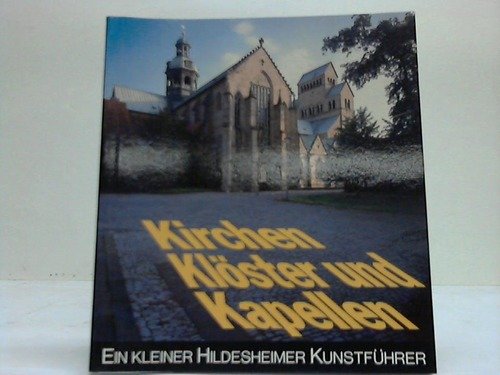 Kirchen, Klöster und Kapellen. Ein kleiner Hildesheimer Kunstführer Books