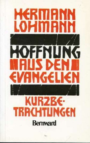 Hoffnung aus den Evangelien. Kurzbetrachtungen. Lesejahr C Books
