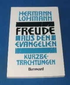 Freude aus den Evangelien. Kurzbetrachtungen. Lesejahr A Books