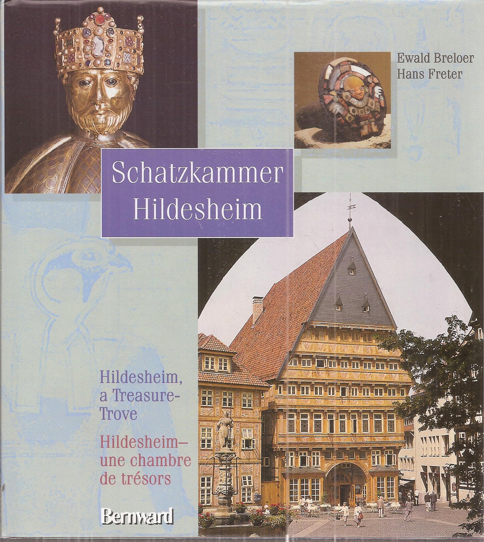 Schatzkammer Hildesheim /Treasure-trove Hildesheim /Hildesheim ou la chambre au trésor Books