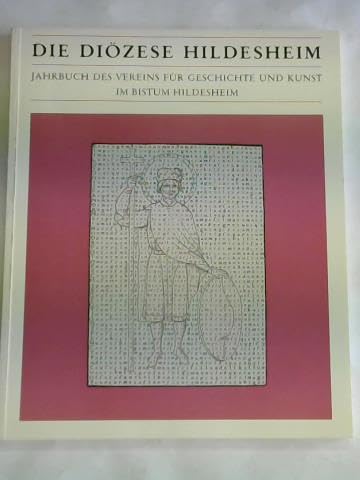 Die Diözese Hildesheim in Vergangenheit und Gegenwart. Jahrbuch des Vereins für Geschichte und Kunst im Bistum Hildesheim Books