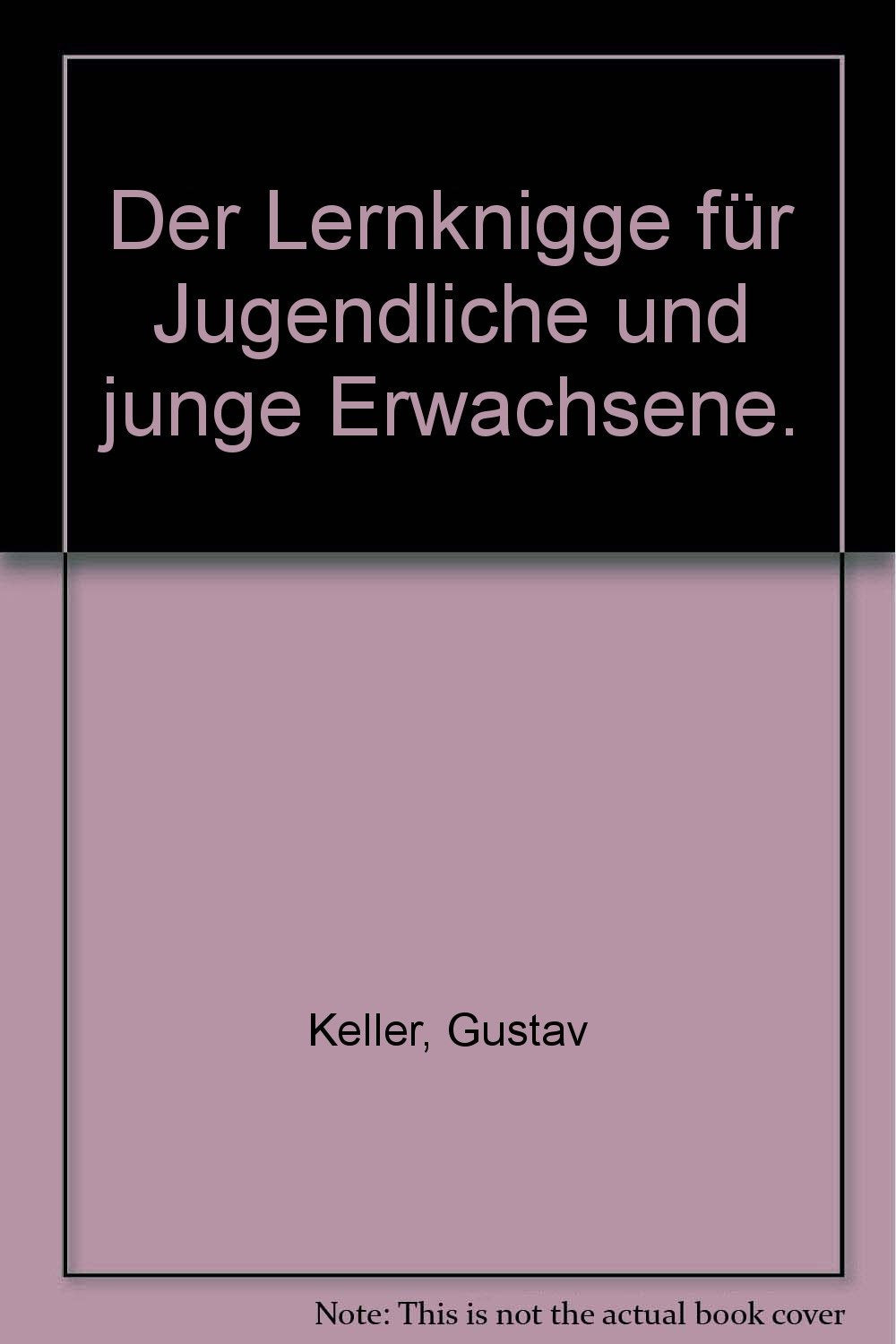Der Lern-Knigge. Für Jugendliche und junge Erwachsene Lifestyle