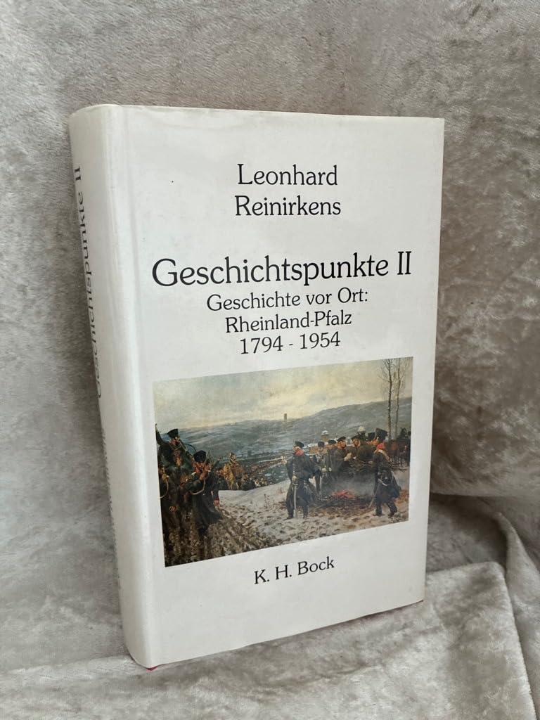 Geschichtspunkte. Geschichte vor Ort: Rheinland-Pfalz Politics & History