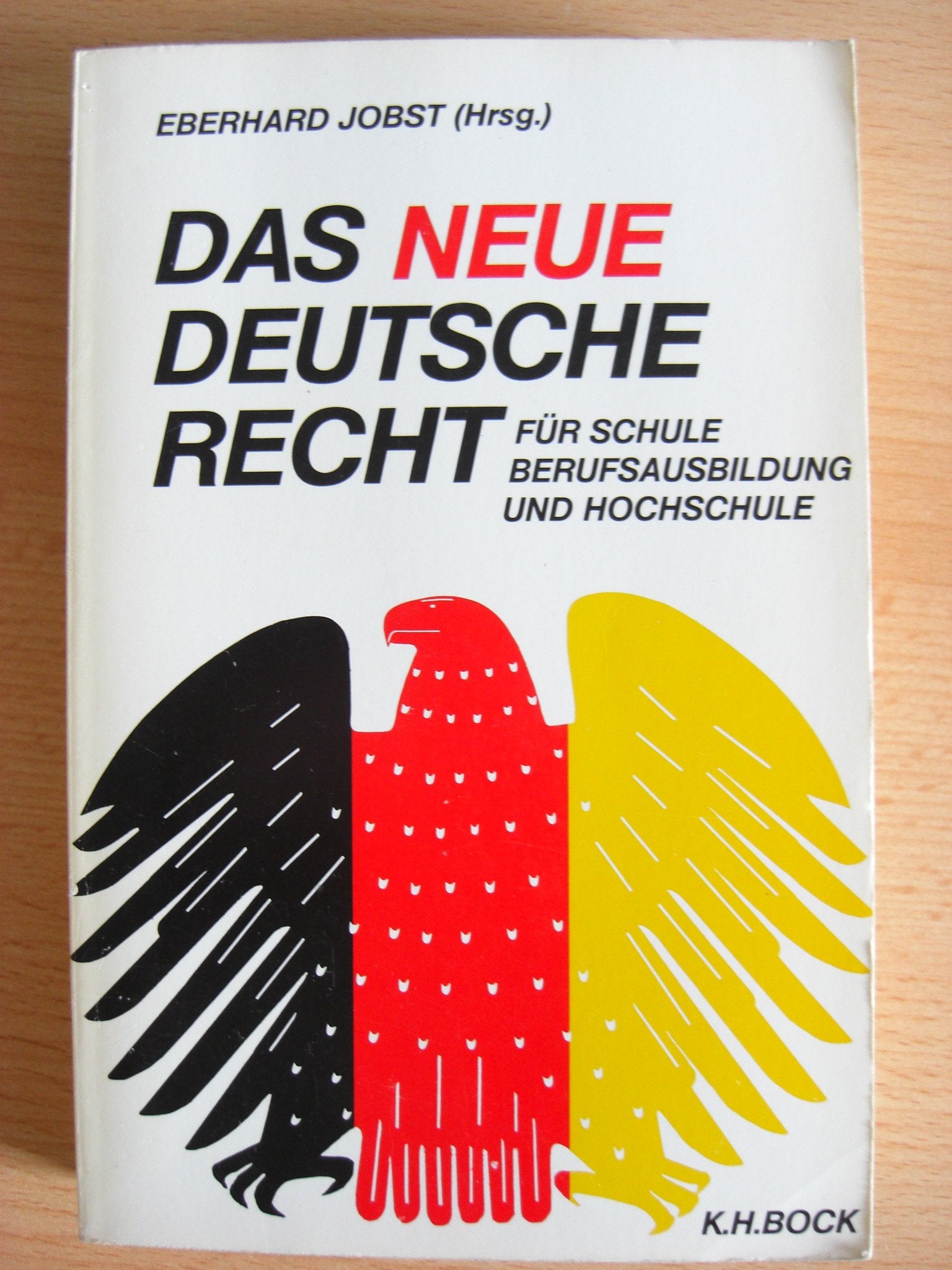 Das Neue deutsche Recht fur Schule, Berufsausbildung und Hochschule: Textsammlung zum Einigungsvertrag mit Erlauterungen (German Edition) book