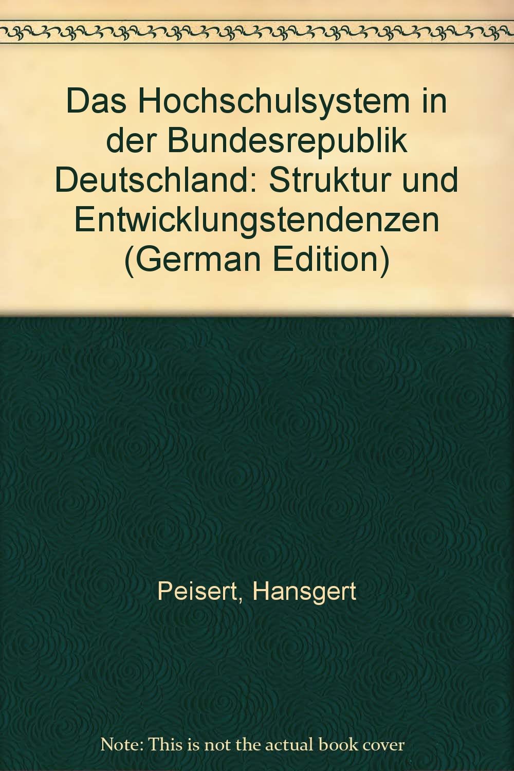 Das Hochschulsystem in der Bundesrepublik Deutschland. Struktur und Entwicklungstendenzen Books