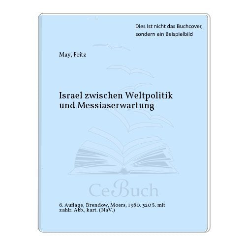 Israel zwischen Weltpolitik und Messiaserwartung Books