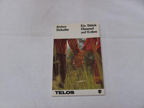 Ein Stück Himmel auf Erden (TELOS - Taschenbücher) Religion & Esotericism