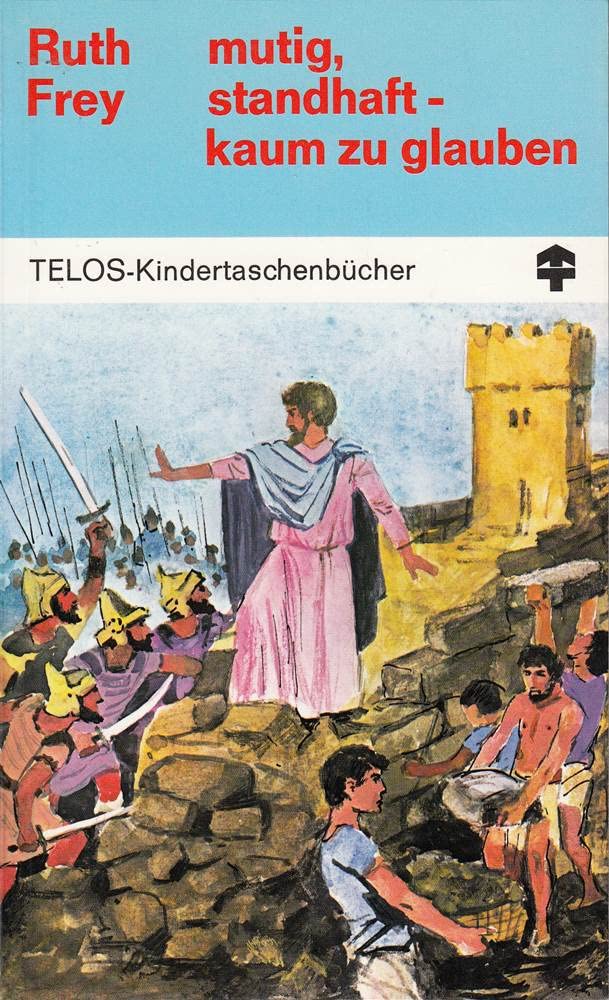 Product Image: Mutig, standhaft - kaum zu glauben.