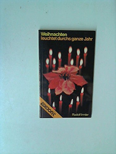 Weihnachten leuchtet durchs ganze Jahr Books