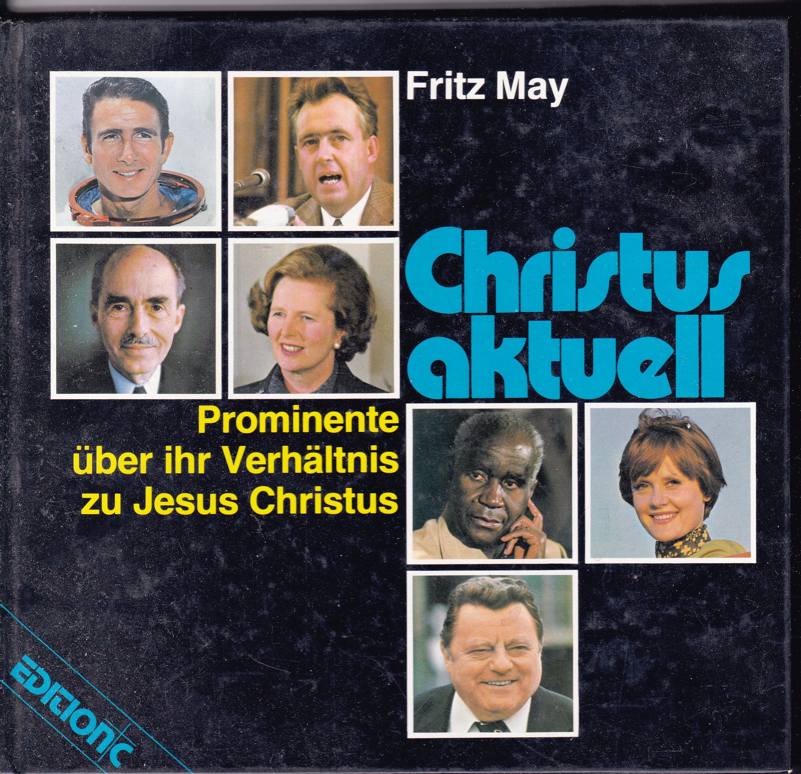 Christus aktuell. Prominente über ihr Verhältnis zu Jesus Christus Social Sciences
