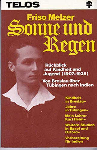 Friso Melzer. Sonne Und Regen. Rückblick Auf Kindheit Und Jugend (1907-1935) Religion & Esotericism