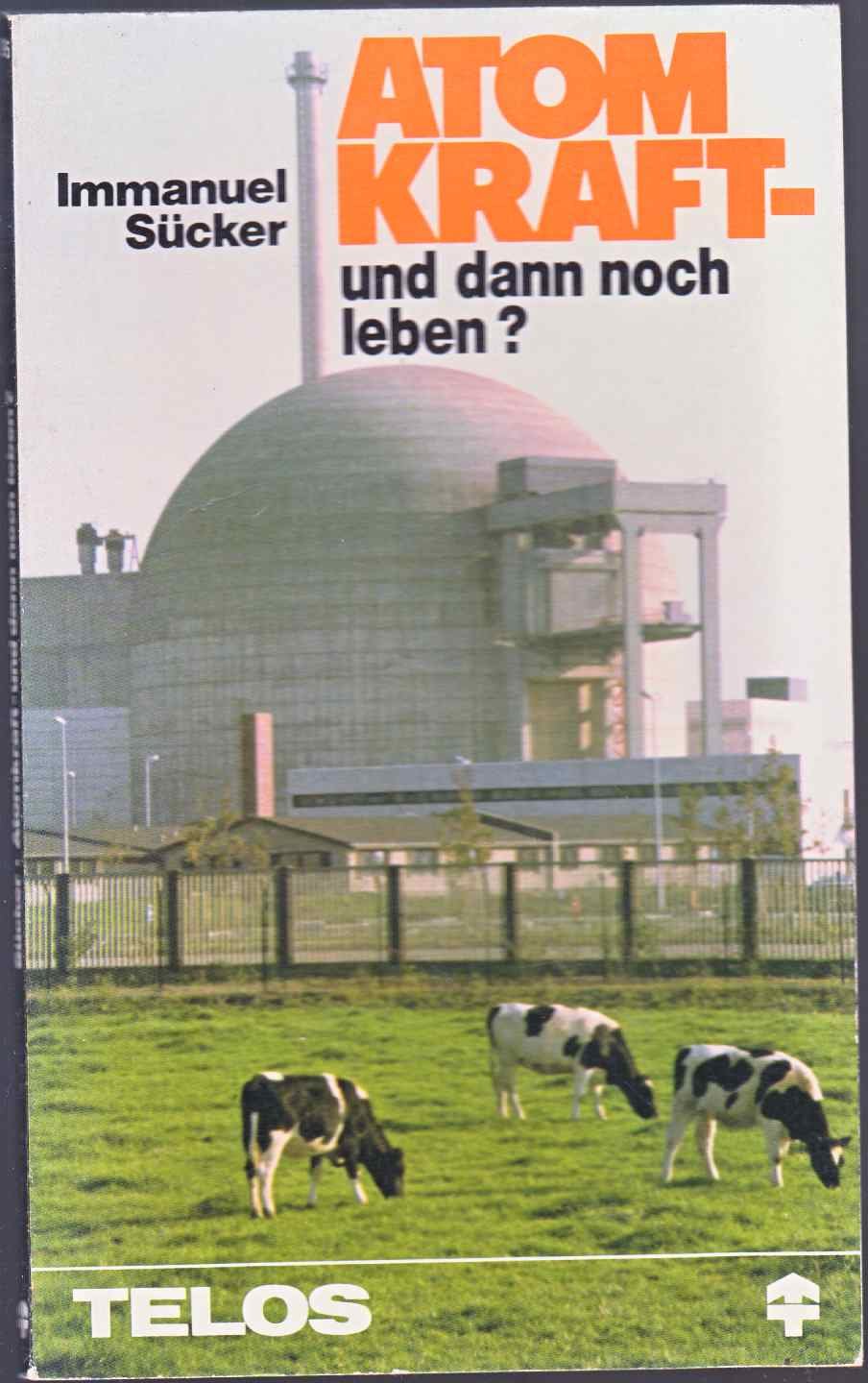 Product Image: Atomkraft - und dann noch leben?.
