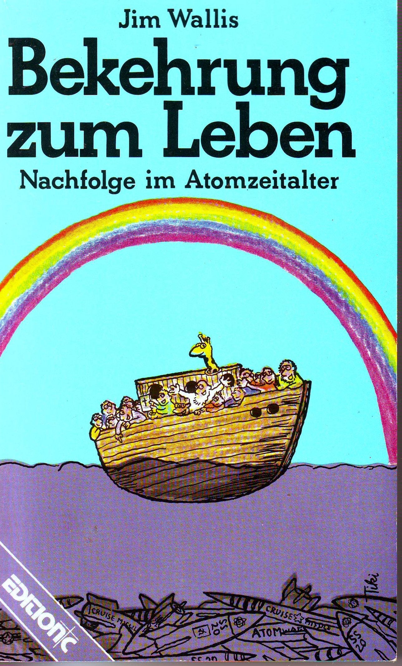 Bekehrung zum Leben: Nachfolge im Atomzeitalter (Edition C - T / Taschenbücher) Social Sciences