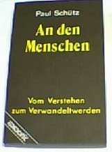 An den Menschen: Vom Verstehen zum Verwandeltwerden (Edition C - M) Books