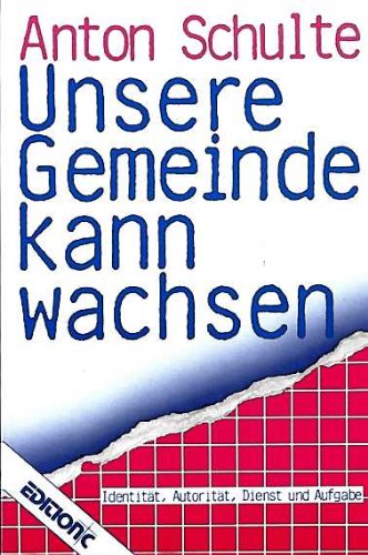 Unsere Gemeinde kann wachsen (Edition C - C) Books