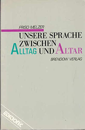 Unsere Sprache zwischen Alltag und Altar (Edition C - C) Professional & Reference Books