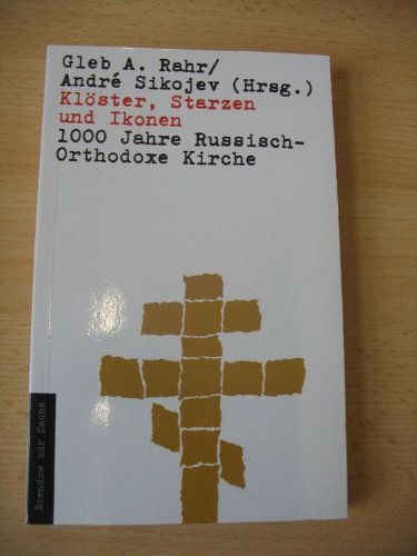 Klöster, Starzen und Ikonen: 1000 Jahre Russisch-Orthodoxe Kirche (Edition C - M) Architecture