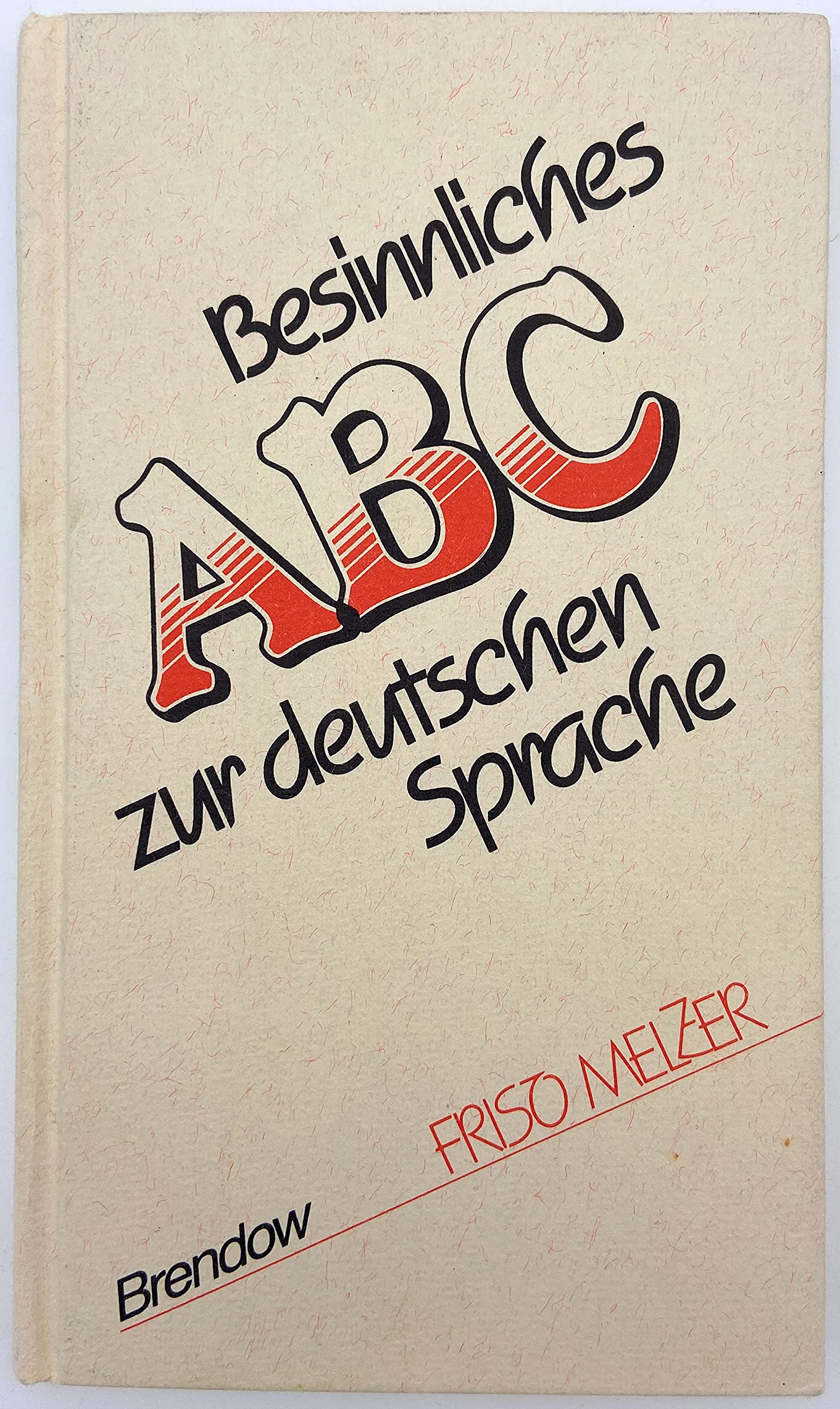 Besinnliches ABC zur deutschen Sprache (Edition C - Präsente) Professional & Reference Books