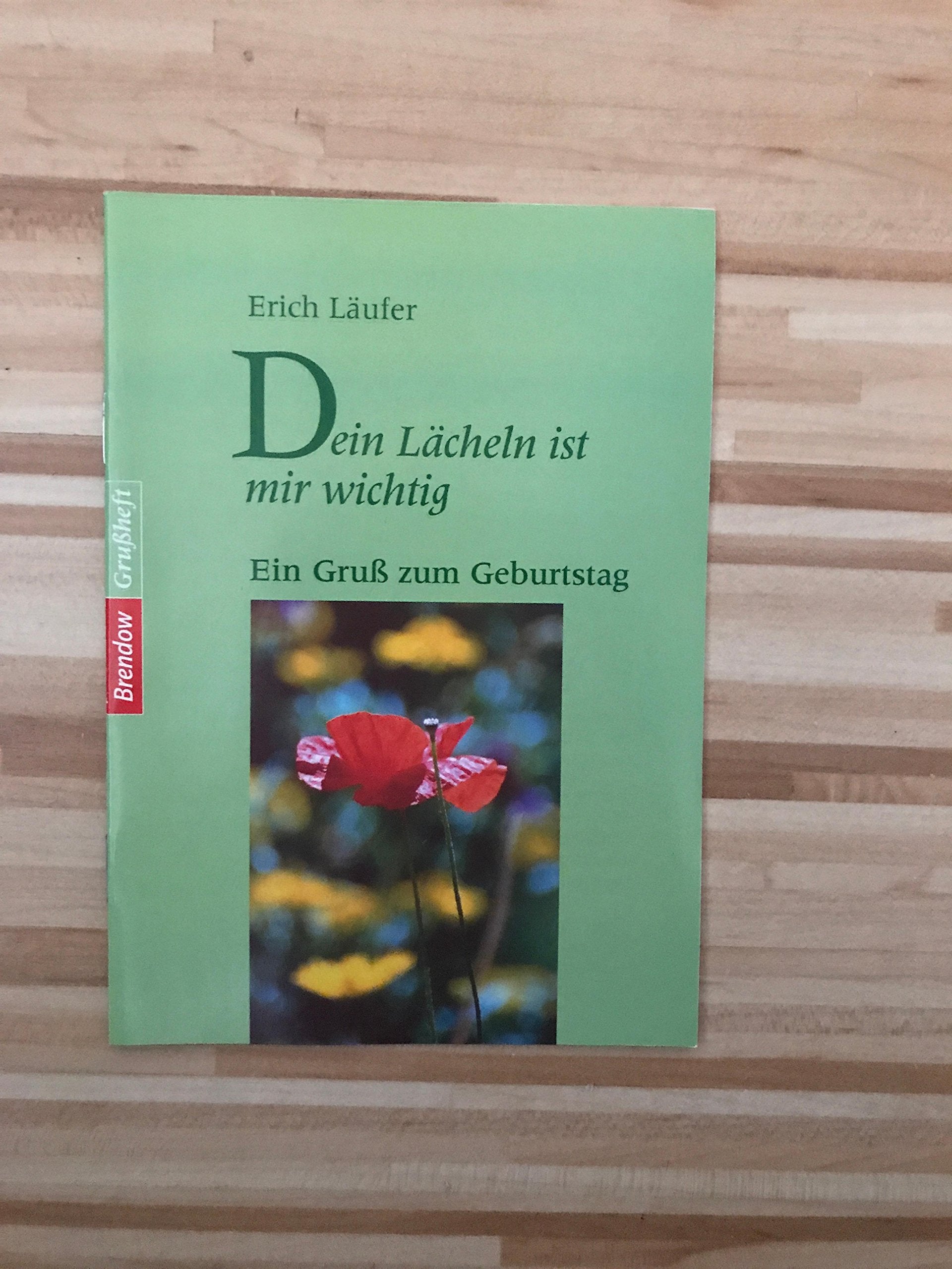 Dein Lächeln ist mir wichtig: Ein Gruss zum Geburtstag (Brendow-Grusshefte) Lifestyle