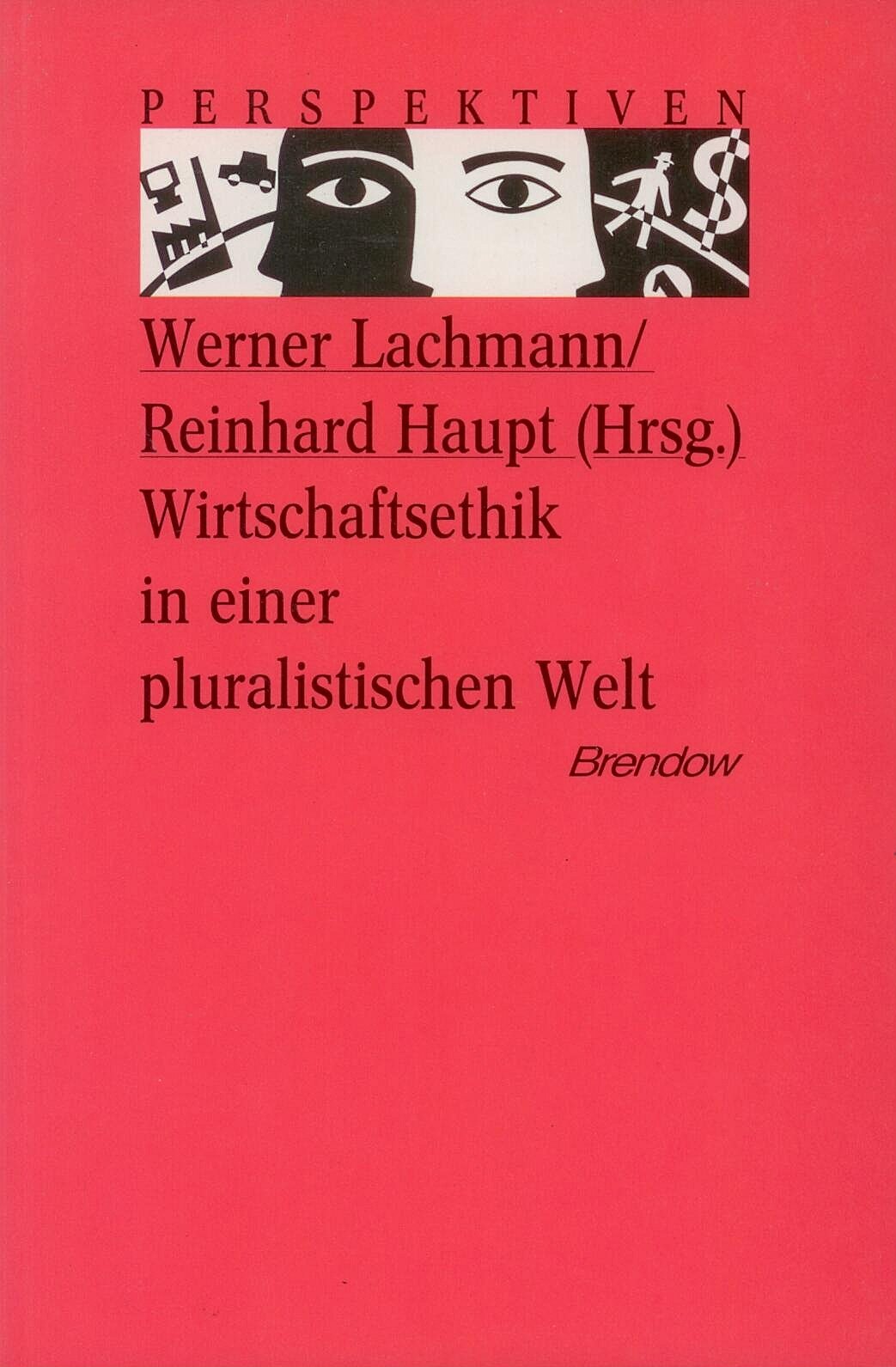 Wirtschaftsethik in einer pluralistischen Welt (Edition C - C) Books