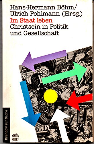Im Staat leben: Christsein in Politik und Gesellschaft (Edition C - M) Books