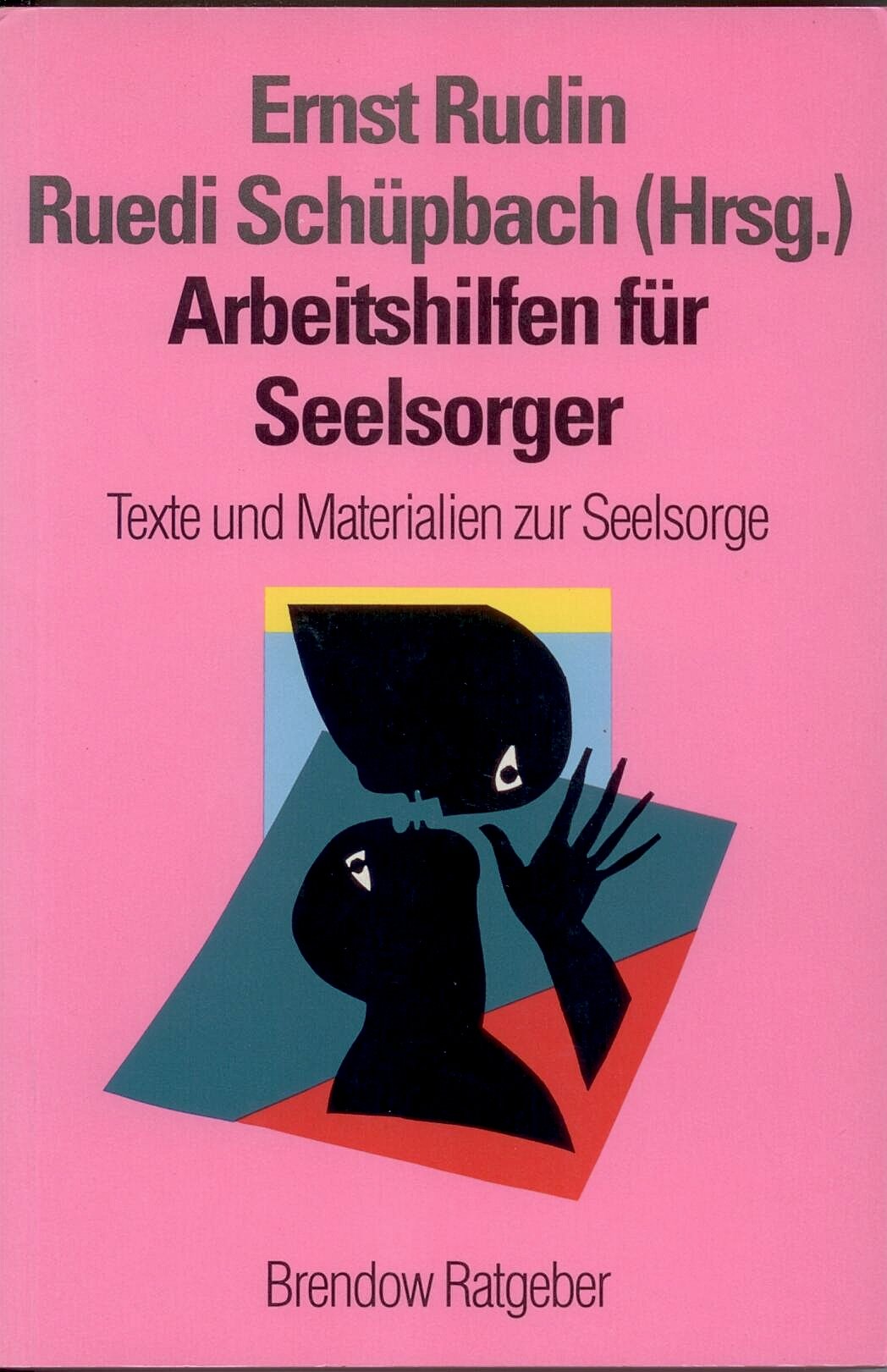 Arbeitshilfen für Seelsorger: Texte und Materialien zur Seelsorge (Edition C - C) Religion & Esotericism