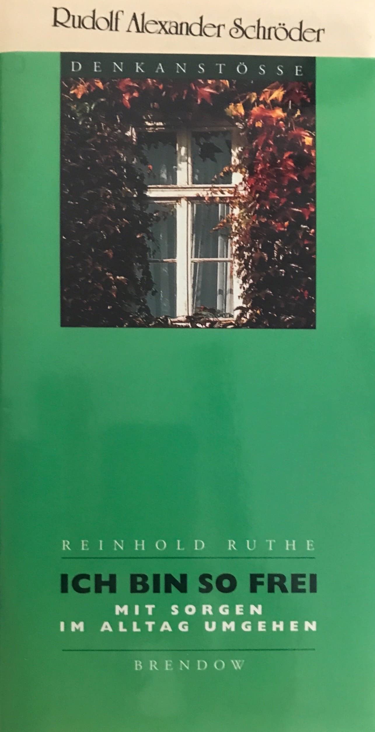 Freiwerden von Sorge (Brendow-Denkanstösse) Psychology