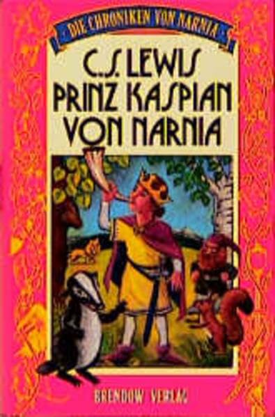 Prinz Kaspian von Narnia: Ein phantastisches Abenteuer (Edition C - C) Fantasy & Sci-Fi